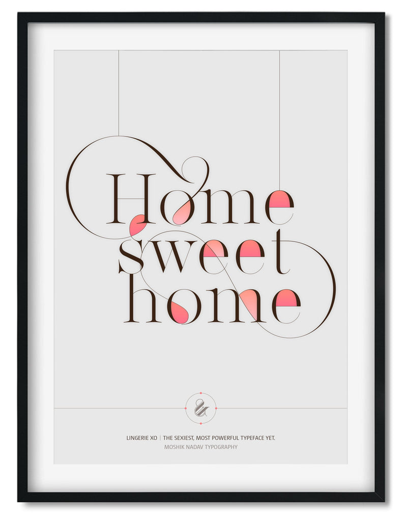 Home Sweet home poster designed by Moshik Nadav Fashion Typography NYC