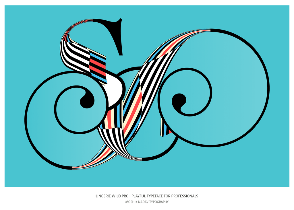 So ligature designed with Lingerie Wild Pro Typeface by Moshik Nadav Fashion Typography NYC